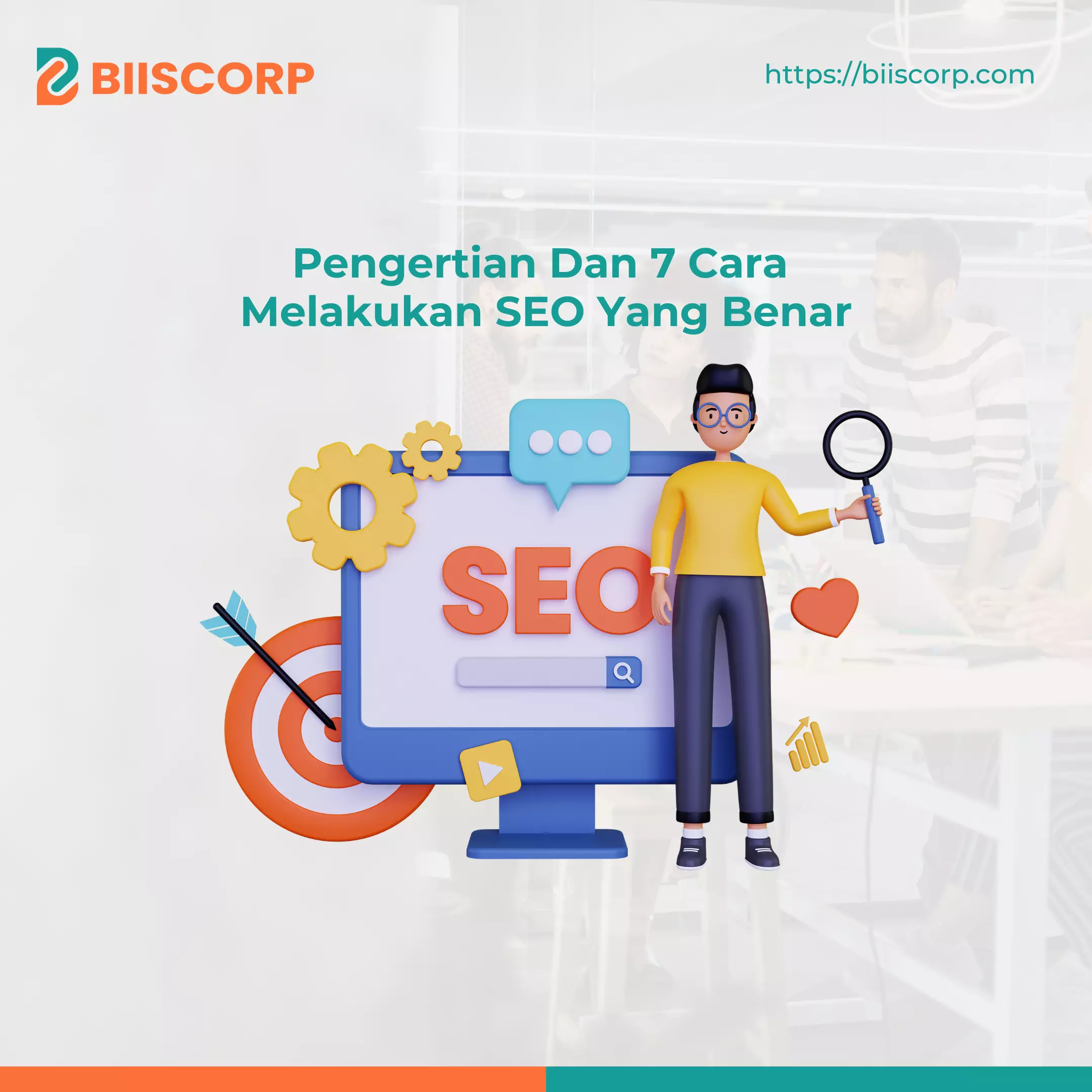 Pengertian SEO Dan 7 Cara Melakukan SEO Yang Benar
